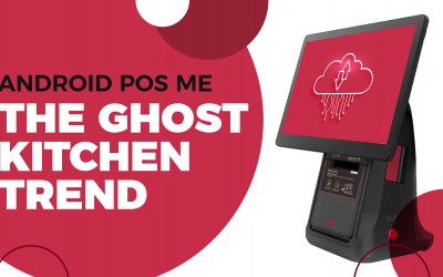 Android POS ME – The Ghost Kitchen Trend