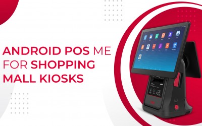 Android POS ME for Shopping Mall Kiosks