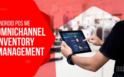 Android POS ME – Omnichannel inventory management